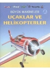 Büyük Makineler: Uçaklar ve Helikopterler