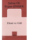 Eleni ve Gül