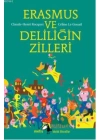 Erasmus ve Deliliğin Zilleri