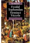 Feodal Toplumdan Yirminci Yüzyıla