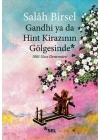 Gandhi ya da Hint Kirazının Gölgesinde; 1001 Gece Denemeleri