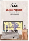 Geleceğe Yolculuk - Kadın Filozoflar 10. Kitap