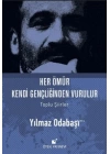 Her Ömür Kendi Gençliğinden Vurulur (Ciltli)