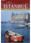 İstanbul; Tarihi ve Turistik Noktalar Rehberi