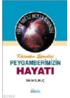 Kâinatın Efendisi Peygamberimizin Hayatı 2 (Ciltli)