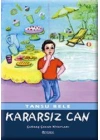 Kararsız Can