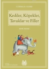 Kediler, Köpekler, Tavuklar ve Filler