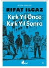 Kırk Yıl Önce Kırk Yıl Sonra