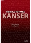 Korkulu Rüyamız Kanser