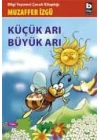 Küçük Arı Büyük Arı