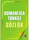 Osmanlıca Türkçe Sözlük