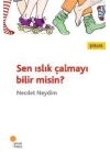 Sen Islık Çalmayı Bilir misin?