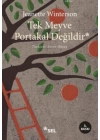 Tek Meyve Portakal Değildir