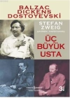 Üç Büyük Usta; Balzac, Dickens, Dostoyevski