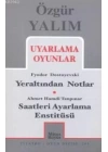 Uyarlama Oyunlar; Yeraltından Notlar (Dostoyevski) - Saatleri Ayarlama Enstitüsü (Tanpınar)