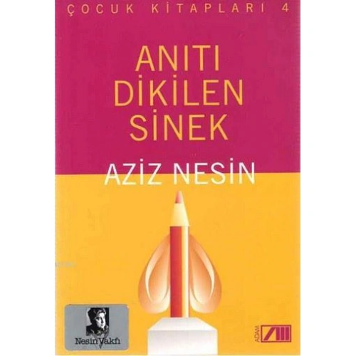Anıtı Dikilen Sinek