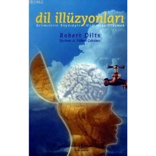 Dil İlizyonları; Kelimelerin Büyüsüyle Mutluluğa Ulaşmak