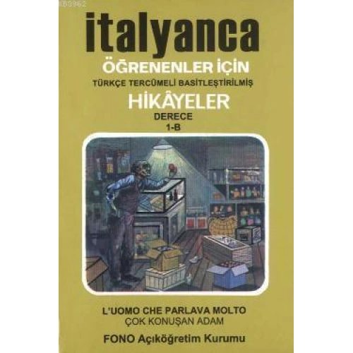 İtalyanca Türkçe Hikayeler Derece 1 Kitap 2 Çok Konuşan Adam