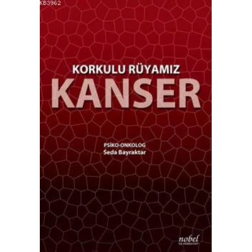 Korkulu Rüyamız Kanser