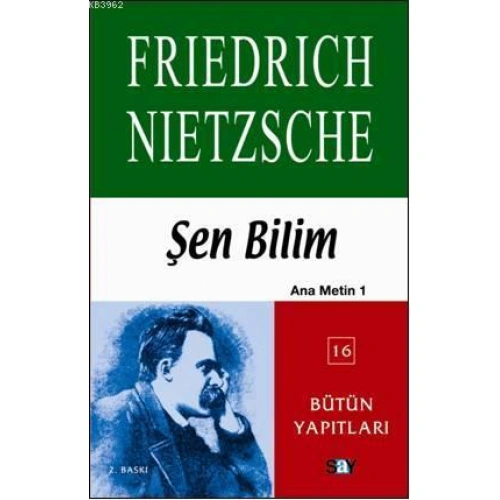 Şen Bilim; Ana Metin 1