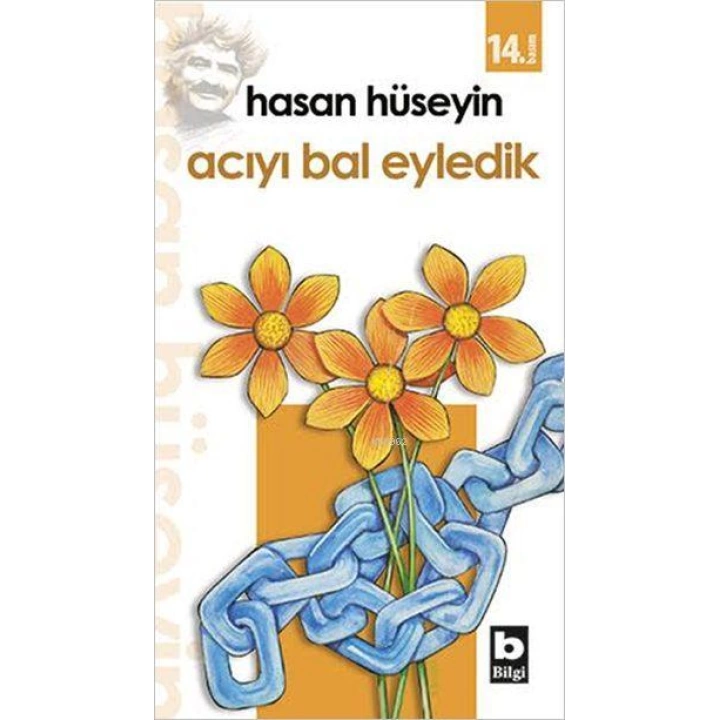 Acıyı Bal Eyledik