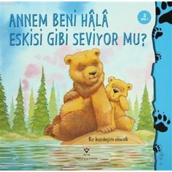 Annem Beni Hala Eskisi Gibi Seviyor mu?