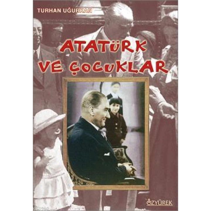 Atatürk ve Çocuklar