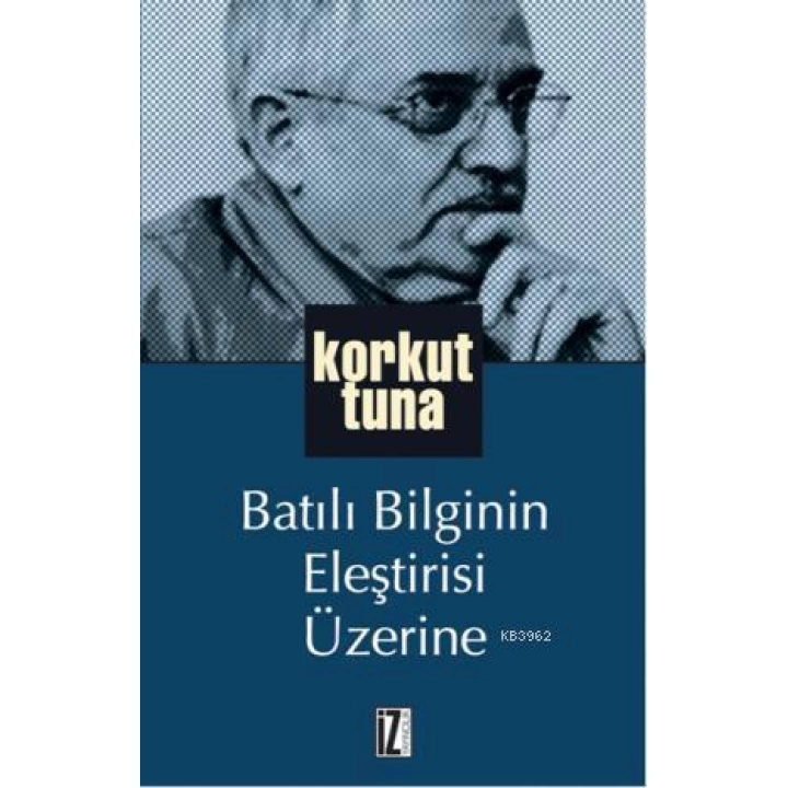 Batılı Bilginin Eleştirisi Üzerine