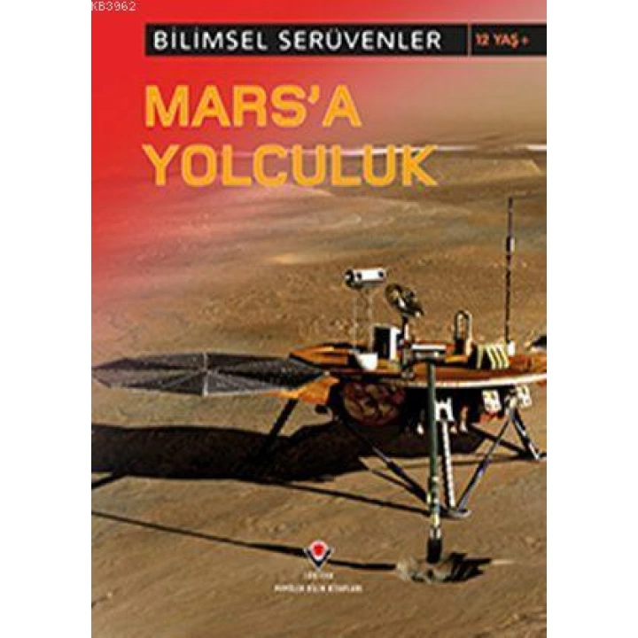 Bilimsel Serüvenler - Marsa Yolculuk