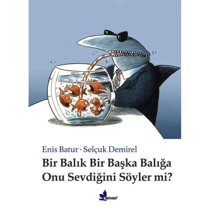 Bir Balık Bir Başka Balığa Onu Sevdiğini Söyler mi?