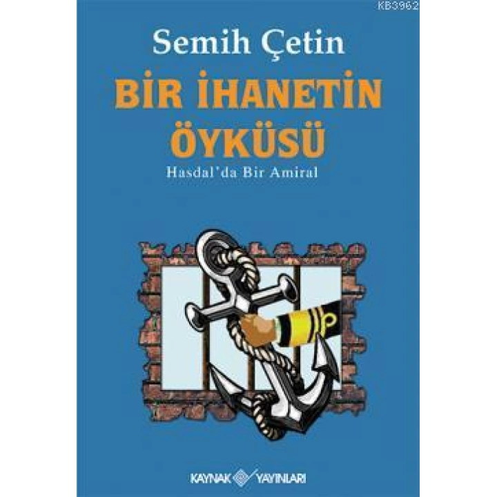 Bir İhanetin Öyküsü; Hasdalda Bir Amiral