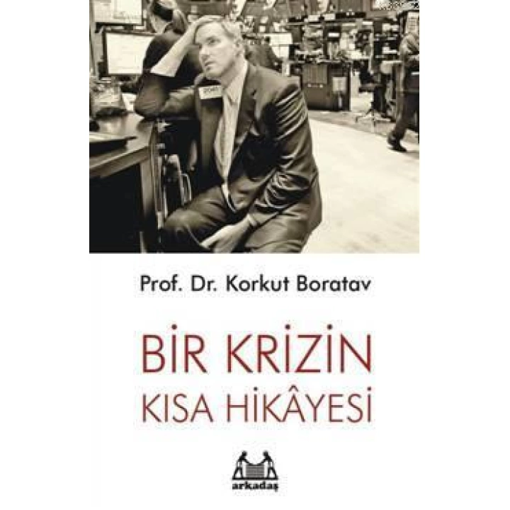 Bir Krizin Kısa Hikayesi