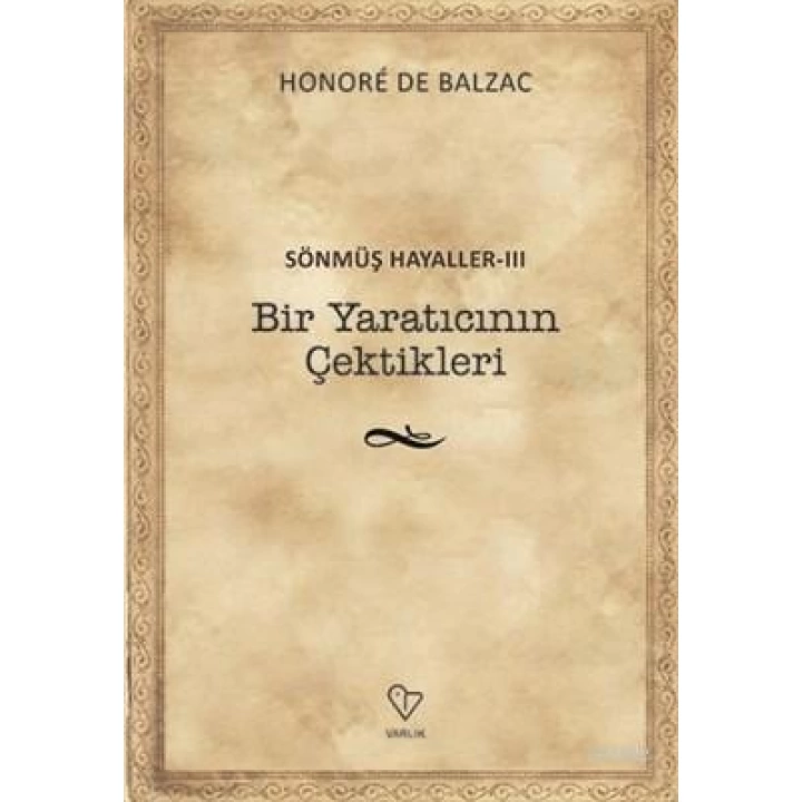 Bir Yaratıcının Çektikleri - Sönmüş Hayaller 3