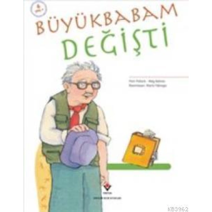 Büyükbabam Değişti