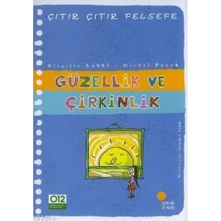 Güzellik ve Çirkinlik; Çıtır Çıtır Felsefe 5