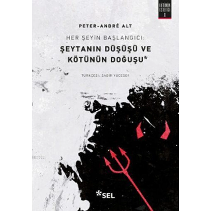 Her Şeyin Başlangıcı: Şeytanın Düşüşü ve Kötünün Doğuşu; Kötünün Estetiği I