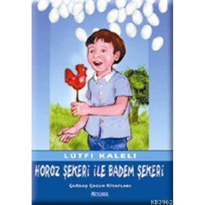 Horoz Şekeri İle Badem Şekeri