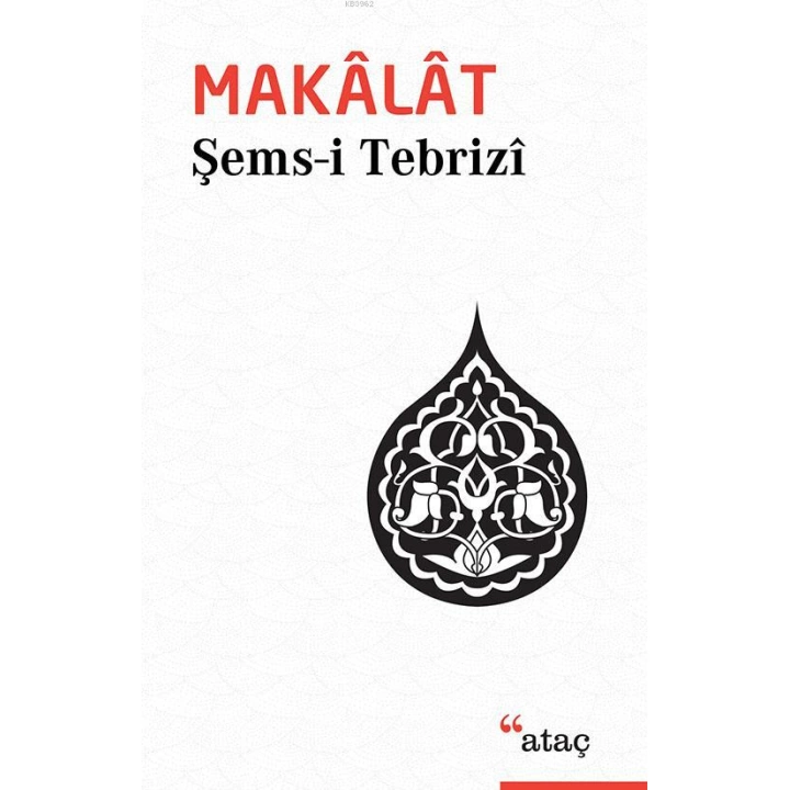 Makâlât; Tasavvufî Sohbetler