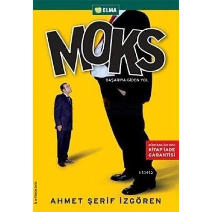 Moks; Başarıya Giden Yol