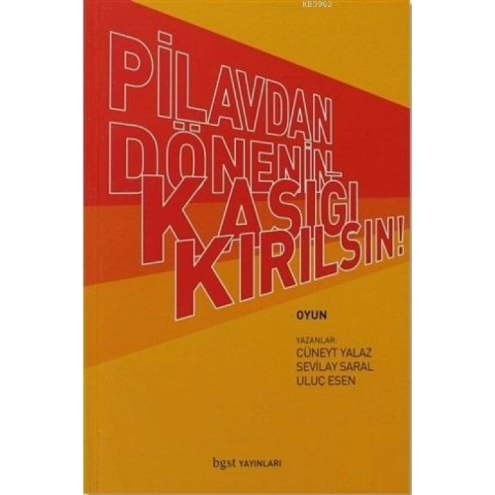 Pilavdan Dönenin Kaşığı Kırılsın