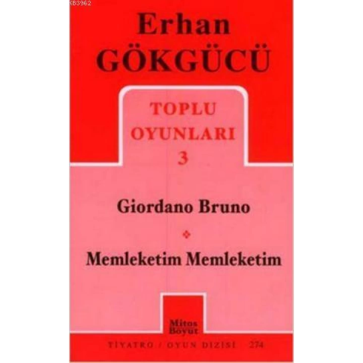 Toplu Oyunları 3; Giordano Bruno - Memleketim Memleketim