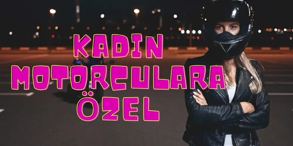 KADIN MOTORCU