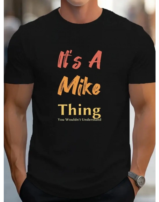 Erkek It Is A Mike Thing Baskılı Erkek T-shirt