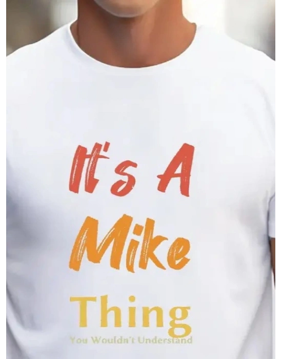 Erkek It Is A Mike Thing Baskılı Erkek T-shirt