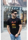 Erkek It Is A Mike Thing Baskılı Erkek T-shirt