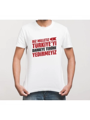 15 Temmuza Özel Tasarım YEDİRMEYİZ Baskılı T-shirt - Beyaz