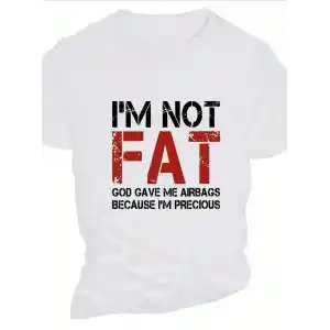 Ben Şişman Değilim Tanrı Bana Hava Yastığı Verdi Çünkü Ben Değerliyim Tişörtü - Beyaz