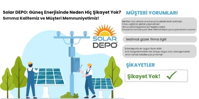 Solar DEPO Şikayetleri ve Müşteri Yorumları: Neden Şikayet Yok?