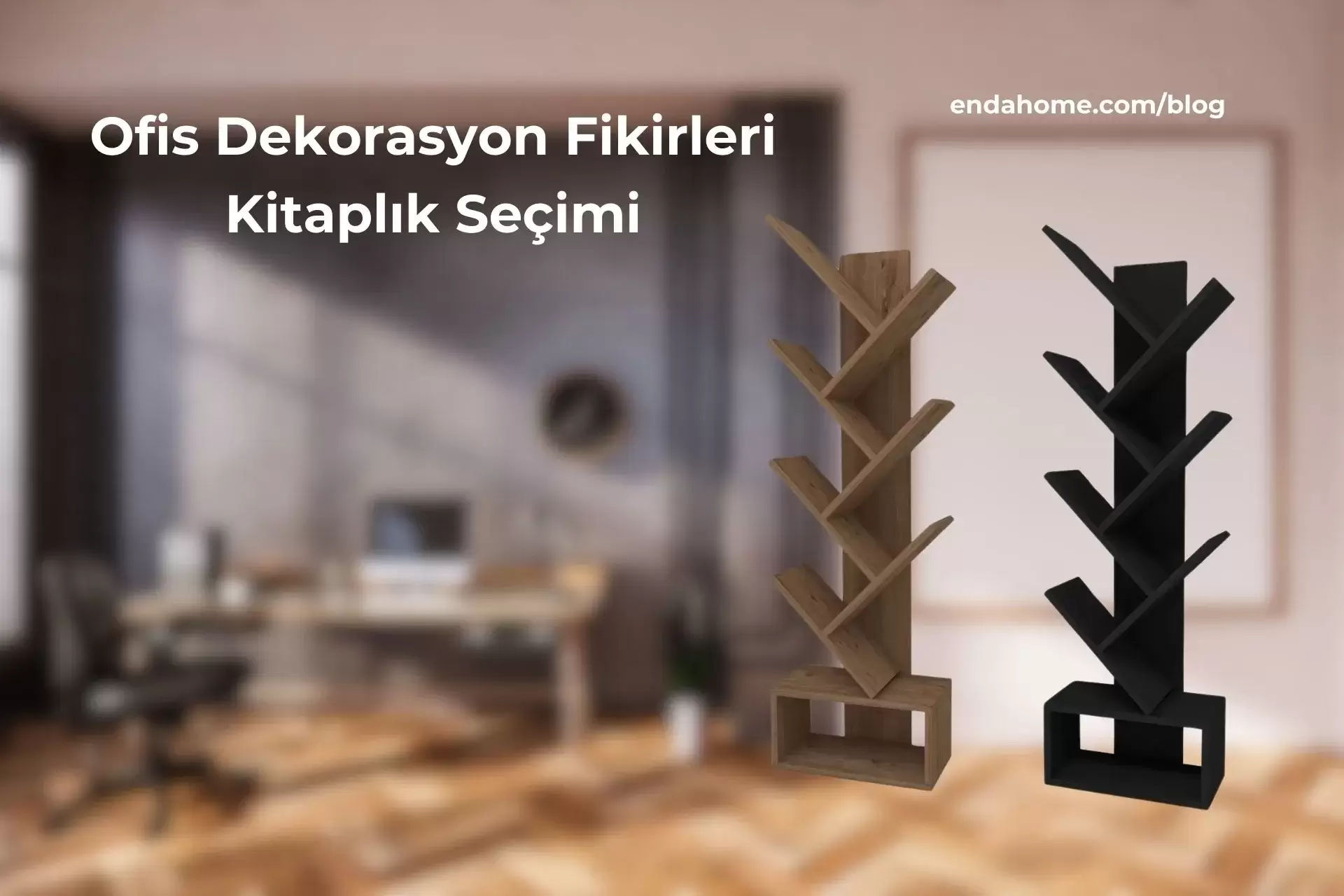 Ofis Dekorasyon Fikirleri: Kitaplık Seçimi Nasıl Olmalı?