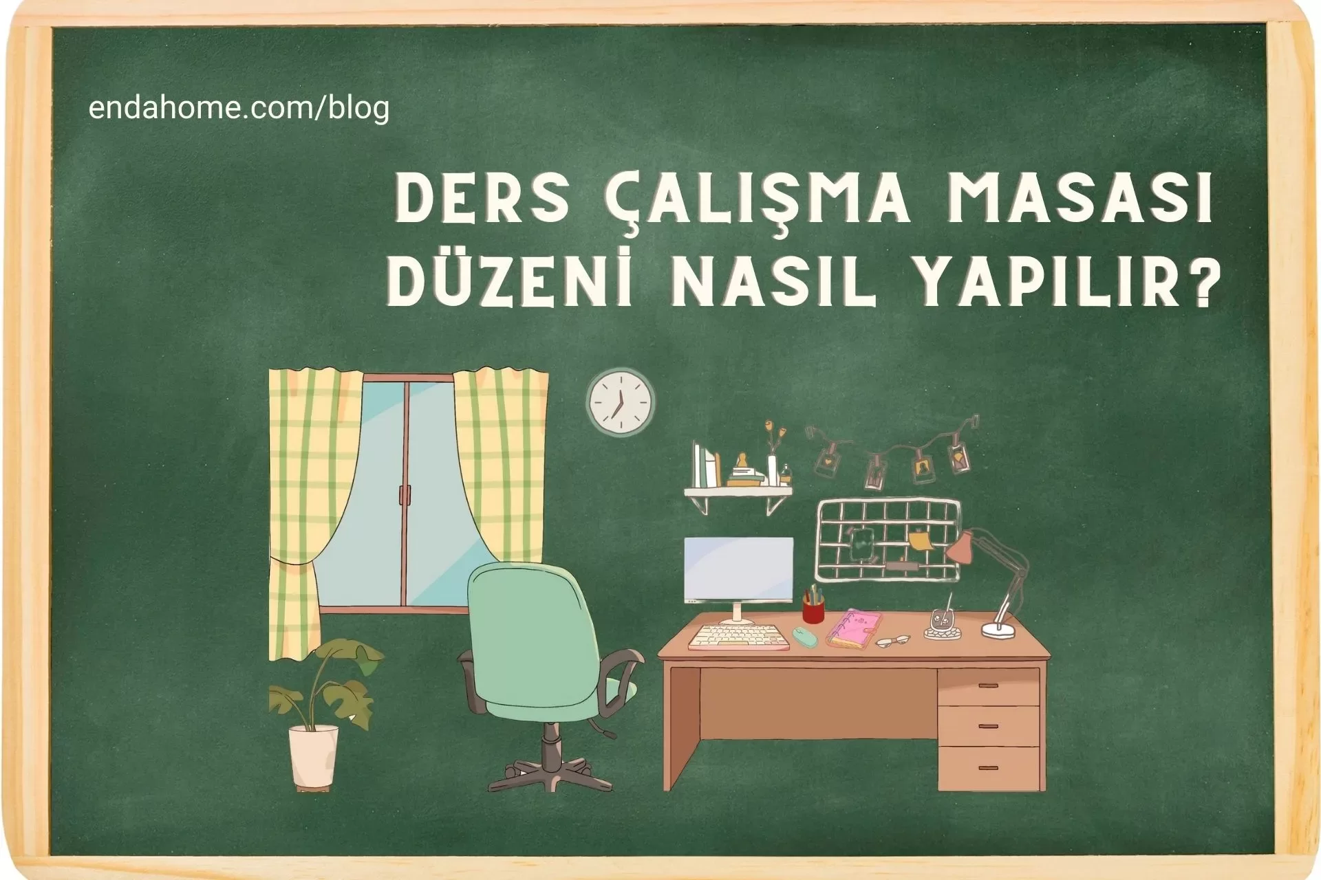 Ders Çalışma Masası Düzeni Nasıl Yapılır?